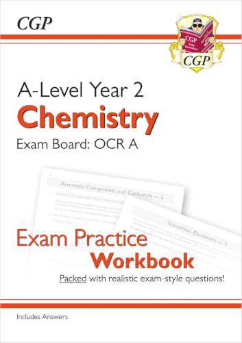 A-Level Chemistry: OCR A Year 2 Exam Practice Workbook - includes Answers (CGP OCR A A-Level Chemistry)