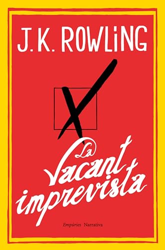 La vacant imprevista (EMPURIES NARRATIVA Book 933) (Catalan Edition)