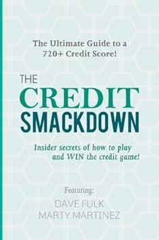 Paperback The Credit Smackdown (Marty Martinez): The Ultimate Guide To a 720+ Credit Score Book