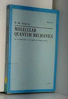 Paperback Molecular Quantum Mechanics Vol 2 PT 3 Book
