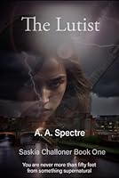 The Lutist (The Occasionally Dark History of Saskia Challoner) B0D3Z7N6F7 Book Cover