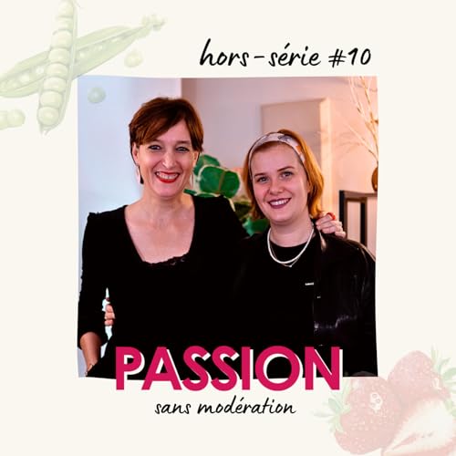 Hors-série #10 - Manon Montessuit, créatrice de pâtés-(en)-croûte haut de gamme Podcast Por  arte de portada