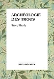  Archéologie des trous