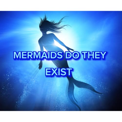 Mermaids Do They Really Exist