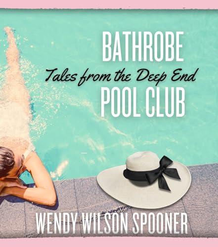 Bathrobe Pool Club, Tales from the Deep End