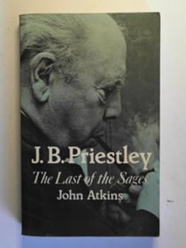 Paperback J.B. Priestly: Last of the Sages Book