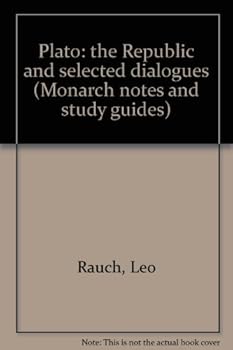 Paperback Plato: the Republic and selected dialogues (Monarch notes and study guides) Book