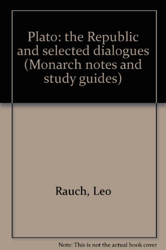 Plato: the Republic and selected dialogues (Mon... B0007F2X62 Book Cover