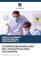 Schmerzbehandlung Bei Pädiatrischen Patienten (German Edition) 6208673887 Book Cover