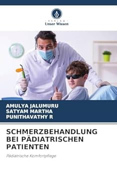 Schmerzbehandlung Bei Pädiatrischen Patienten (German Edition)