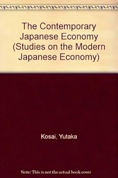 Hardcover The Contemporary Japanese Economy (Studies on the Modern Japanese Economy) Book