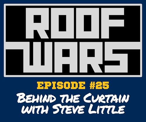 Episode 25: Behind the Curtain with Steve Little