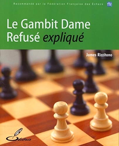 Télécharger Le Gambit Dame Refusé expliqué PDF