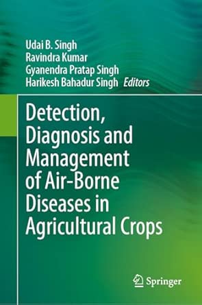 Detection, Diagnosis and Management of Air-Borne Diseases in Agricultural Crops-Wow! eBook