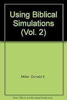 Using Biblical Simulations, Volume 2 0817006680 Book Cover