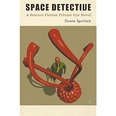 Space Detective: A Science Fiction Private Eye Novel