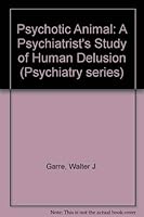 Psychotic Animal 0877052697 Book Cover