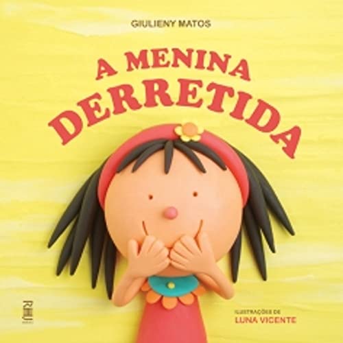 Menina Derretida, A