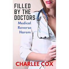 Filled by the Doctors (Medical Reverse Harem) Audiolibro Por Charlee Cox arte de portada