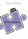 Intelligence: All That Matters