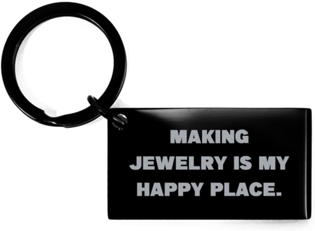 Gag Jewelry Making Gifts, Making Jewelry is My Happy Place, Inappropriate Keychain For Men Women, Black Keyring From Friends, Best friends keychain gift, Personalized keychain gift for friends,