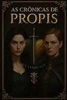 As Cronicas de Propis: O Véu e a Coroa B0G3B8G3C3 Book Cover