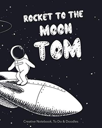 Rocket to the moon TOM - Creative Notebook, To Do & Doodle: A...