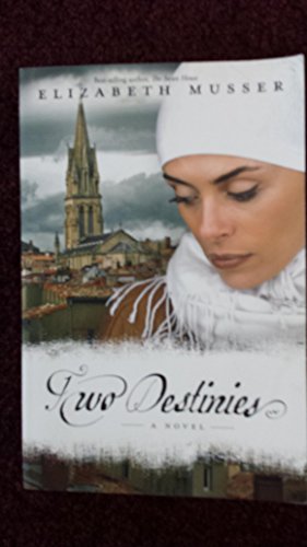 Two Destinies: A Novel (Secrets of the Cross Tr... 0781405017 Book Cover