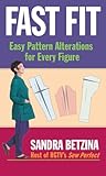 Fast Fit: Easy Pattern Alterations for Every Figure