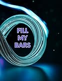  Fill My Bars: Quad-Ruled-5-Squares-Per-Inch,Notebook For Students,A Perfect Place To Take Notes,Great For Creating Detailed Graphs