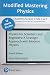 Physics for Scientists and Engineers: A Strategic Approach with Modern Physics -- Modified Mastering Physics with Pearson eText Access Code