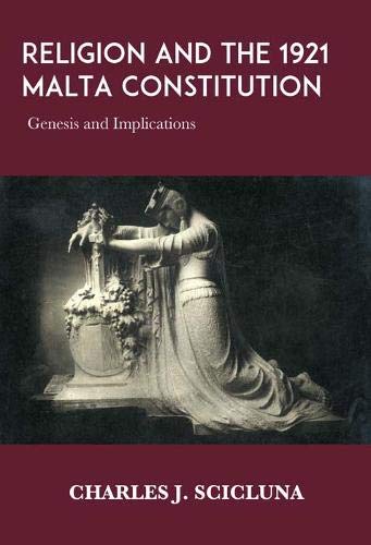 Religion & the 1921 Malta Constitution: Genesis and Implications