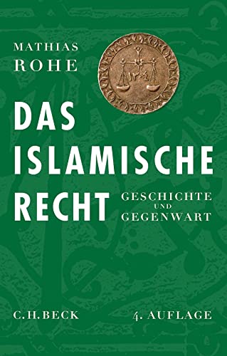 Beck C. H. - Das islamische Recht: Geschichte und Gegenwart