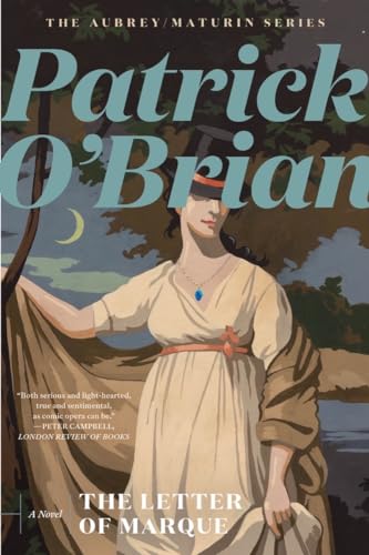 The Letter of Marque (Aubrey/Maturin Novels, 12)