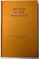 Mission in the mountain: A history of Mountain View Mennonite Church B0006WW5QY Book Cover