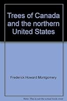 Trees of Canada and the northern United States 0770003249 Book Cover