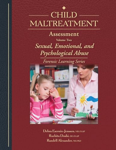 Child Maltreatment Assessment Volume 2: Sexual, Emotional, and Psychological Abuse