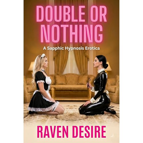 Double or Nothing Audiobook By Raven Desire cover art