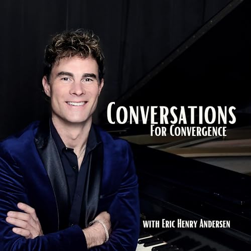 Conversations for Convergence with Eric Henry Andersen cover art