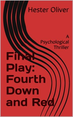 Final Play: Fourth Down and Red: A Psychological Thriller (English Edition)