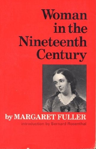Woman in the Nineteenth Century B003LJ303Q Book Cover