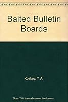 Baited Bulletin Boards 082240625X Book Cover
