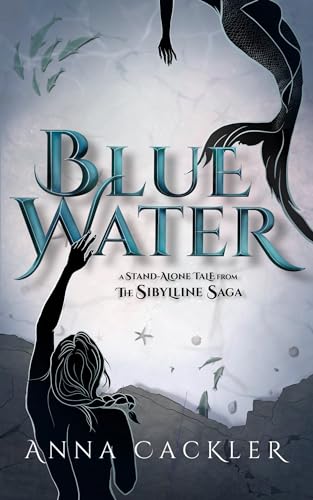 Bluewater: A Stand-Alone tale in The Sibylline Saga