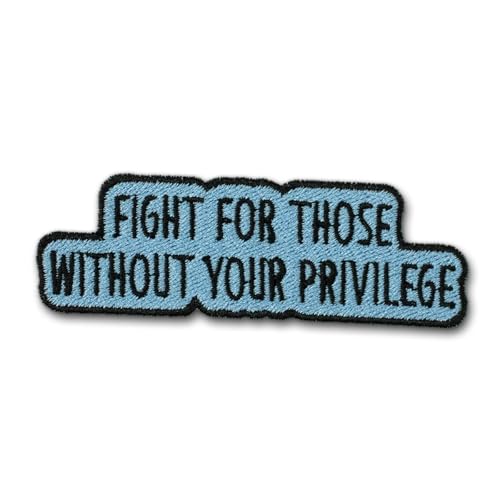 Fight for Those Without Your Privilege Patch, Equality Human Rights Embroidered Patch Removable Tactical 3" for Dog Harness, Backpacks, Jackets, Gym Bags, Hats, Clothings