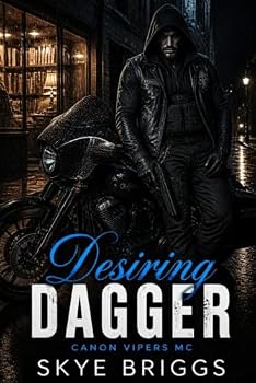 Desiring Dagger (Canyon Vipers MC)