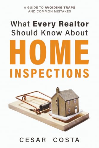 What Every REALTOR Should Know About Home Inspections: A Guide