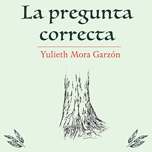 LA PREGUNTA CORRECTA - Yulieth Mora