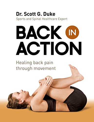 Back In Action: Healing back pain through movement