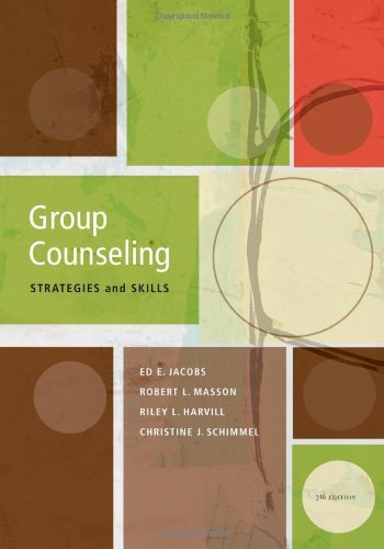 By Ed E. Jacobs Group Counseling: Strategies and Skills (7th Edition)
