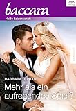 Mehr als ein aufregendes Spiel?: Die Lassiters 7 (Baccara)
